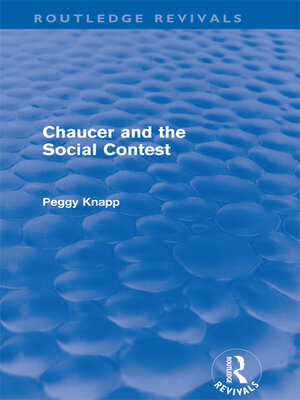 cover image of Chaucer and the Social Contest (Routledge Revivals)